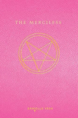 The Merciless by Danielle Vega