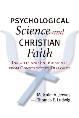 Psychological Science and Christian Faith by Malcolm A. Jeeves
