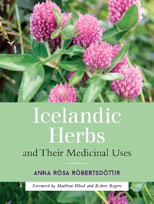 Icelandic Herbs And Their Medicinal Uses book