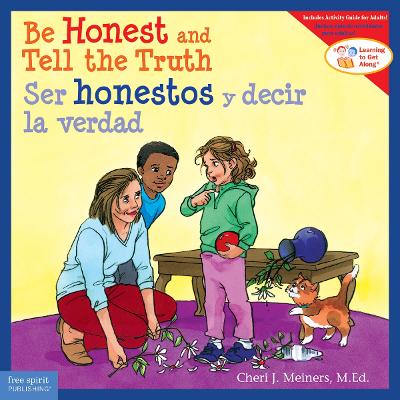 Be Honest and Tell the Truth/Ser Honestos Y Decir La Verdad by Cheri J Meiners