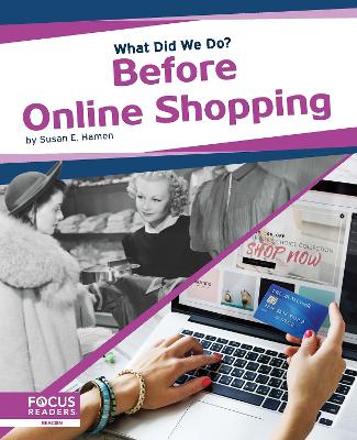 What Did We Do? Before Online Shopping book