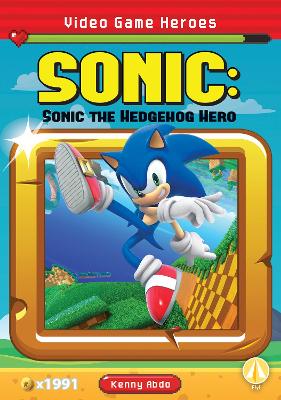 Video Game Heroes: Sonic: Sonic the Hedgehog Hero book