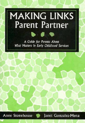 Making Links - Parent Partner: A Guide for Parents About What Matters in Children's Services book