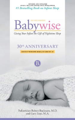 On Becoming Babywise by Gary Ezzo