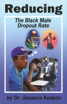 Reducing the Black Male Dropout Rate book