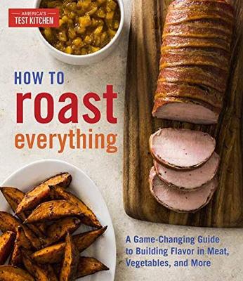 How To Roast Everything book