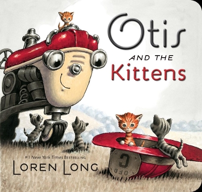 Otis and the Kittens by Loren Long