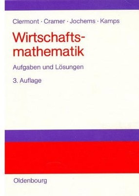 Wirtschaftsmathematik: Aufgaben Und Lösungen book