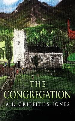 The Congregation by A J Griffiths-Jones