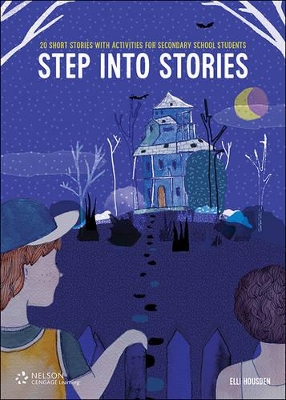 Step into Stories: 20 Short Stories with Activities for Secondary School Students book