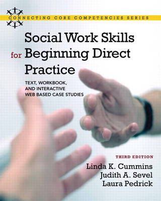 Social Work Skills for Beginning Direct Practice by Linda K. Cummins