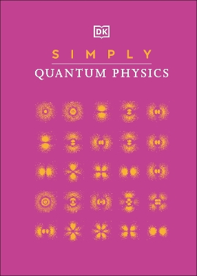 Simply Quantum Physics by DK