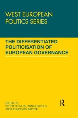 The Differentiated Politicisation of European Governance book