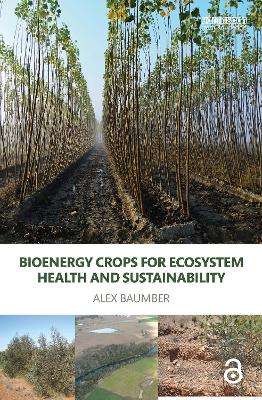 Bioenergy Crops for Ecosystem Health and Sustainability book