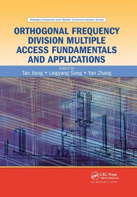 Orthogonal Frequency Division Multiple Access Fundamentals and Applications by Tao Jiang
