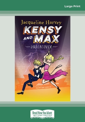 Kensy and Max 3: Undercover: Kensy and Max Series (book 3) by Jacqueline Harvey
