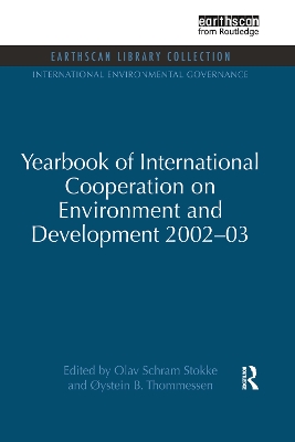 Yearbook of International Cooperation on Environment and Development 2002-03 by Olav Schram Stokke