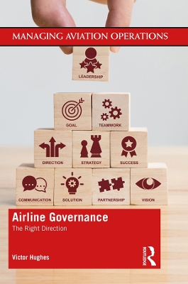 Airline Governance: The Right Direction by Victor Hughes