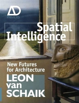 Spatial Intelligence - New Futures for Architecture book