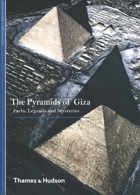 Pyramids of Giza: Facts, Legends and Mysteries book