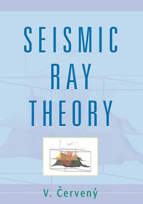 Seismic Ray Theory book