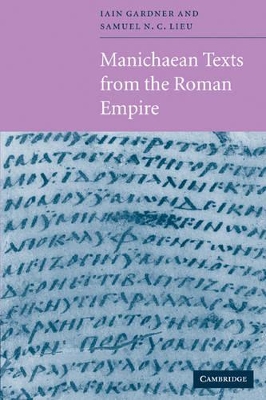 Manichaean Texts from the Roman Empire book