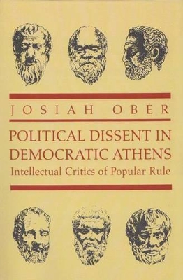 Political Dissent in Democratic Athens by Josiah Ober