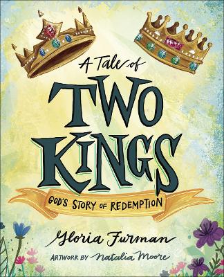 A Tale of Two Kings: God's Story of Redemption book