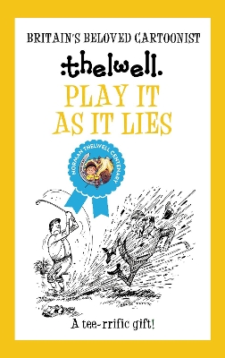 Play It As It Lies: A witty take on golf from the legendary cartoonist book