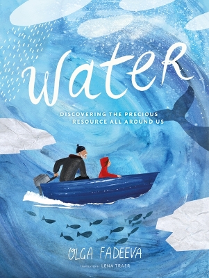 Water: Discovering the Precious Resource All Around Us book