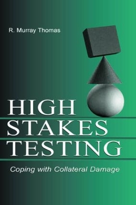 High-Stakes Testing: Coping With Collateral Damage book