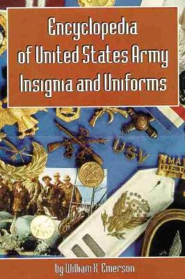 Encyclopedia of United States Army Insignia and Uniforms book