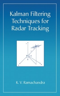 Kalman Filtering Techniques for Radar Tracking book