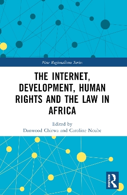 The Internet, Development, Human Rights and the Law in Africa book