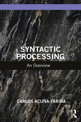 Syntactic Processing: An Overview book