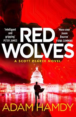 Red Wolves: Scott Pearce Book 2 by Adam Hamdy