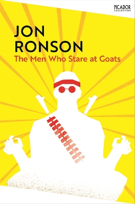 The The Men Who Stare At Goats by Jon Ronson