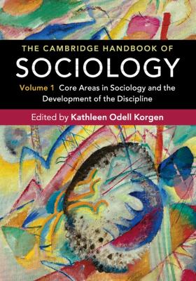 The Cambridge Handbook of Sociology by Kathleen Odell Korgen