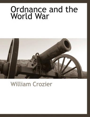 Ordnance and the World War book