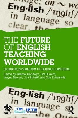 The Future of English Teaching Worldwide by Andrew Goodwyn