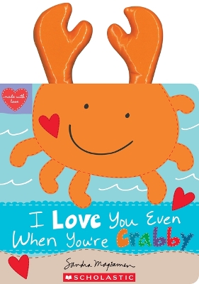 I Love You Even When You're Crabby! book