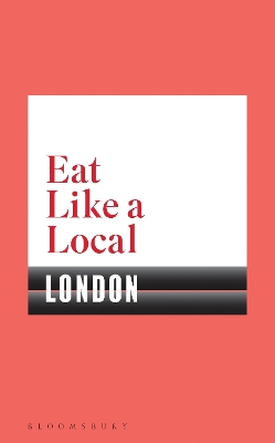 Eat Like a Local LONDON book
