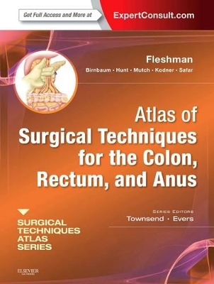 Atlas of Surgical Techniques for Colon, Rectum and Anus book