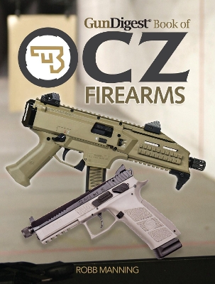 Gun Digest Book of CZ Firearms book