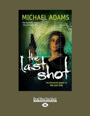 The Last Shot: Last Trilogy (book 2) by Michael Adams