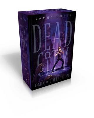 Dead City Omega Collection Books 1-3 by James Ponti