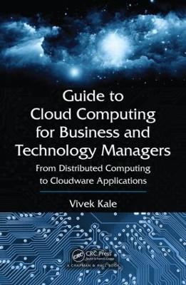 Guide to Cloud Computing for Business and Technology Managers book