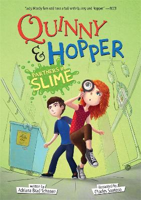 Partners in Slime (Quinny & Hopper Book 2) by Adriana Brad Schanen