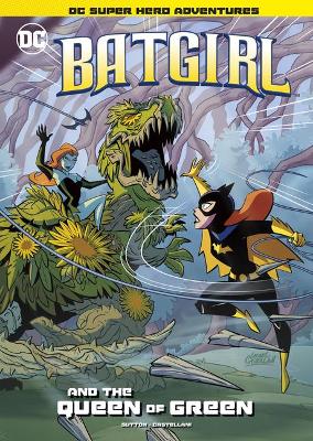 Batgirl and the Queen of Green by Laurie S Sutton