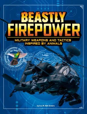 Beastly Firepower: Military Weapons and Tactics Inspired by Animals book